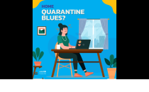 Home Quarantine Blues?